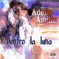 Buy Adelio Amille - Dentro La Luna Mp3 Download
