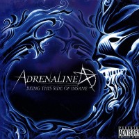 Purchase Adrenaline - Being This Side Of Insane