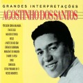 Buy Agostinho Dos Santos - Grandes Interpretacoes De Agostinho Dos Santos Mp3 Download