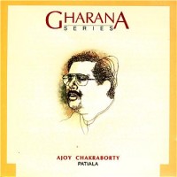 Purchase Ajoy Chakraborty - Gharana Series: Patiala
