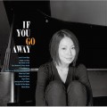 Buy Akiko Nishito - If You Go Away Mp3 Download