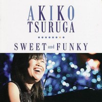 Purchase Akiko Tsuruga - Sweet And Funky