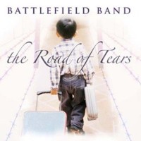 Purchase The Battlefield Band - The Road Of Tears