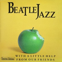 Purchase Beatlejazz - With A Little Help From Our Friends