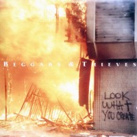 Purchase Beggars & Thieves - Look What You Create