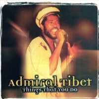 Purchase Admiral Tibet - Things That You Do