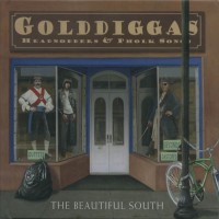 Purchase Beautiful South - Golddiggas, Headnodders & Pholk Songs