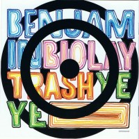 Purchase Benjamin Biolay - Trash Yéyé