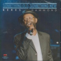 Purchase Beres Hammond - Something Old, Something New