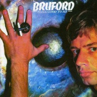 Purchase Bill Bruford - Feels Good To Me