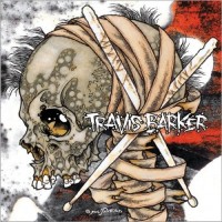 Purchase Travis Barker - Give The Drummer Some (Deluxe Edition)