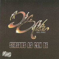 Purchase Big Mike - Serious As Can Be