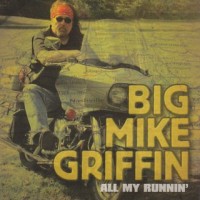 Purchase Big Mike Griffin - All My Runnin'