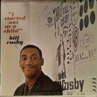 Purchase Bill Cosby - I Started Out As A Child