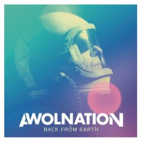 Purchase AWOLNATION - Back From Earth
