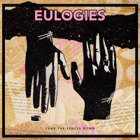 Purchase Eulogies - Tear The Fences Down