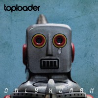 Purchase Toploader - Only Human