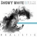Buy Snowy White & The White Flames - Realistic Mp3 Download
