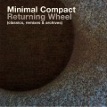Buy Minimal Compact - Returning Wheel CD1 Mp3 Download