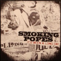 Purchase Smoking Popes - It's Been A Long Day