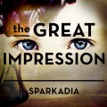 Buy Sparkadia - The Great Impression Mp3 Download