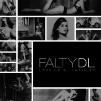 Purchase Faltydl - Love Is A Liability