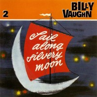 Purchase Billy Vaughn - Sail Along Silvery Moon CD2