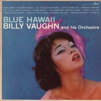Purchase Billy Vaughn & His Orchestra - Blue Hawaii