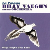 Purchase Billy Vaughn & His Orchestra - La Paloma