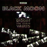 Purchase Black Moon - Diggin' In Dah Vaults