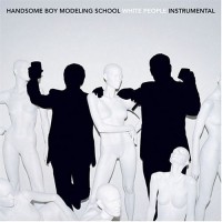 Purchase Handsome Boy Modeling School - White People (Instrumental)