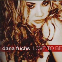 Purchase Dana Fuchs - Love to Beg
