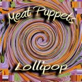 Buy Meat Puppets - Lollipop Mp3 Download