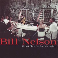 Purchase Bill Nelson - Secret Club For Members Only