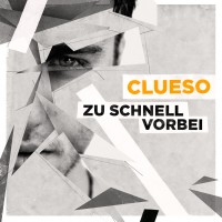 Purchase Clueso - Zu Schnell Vorbei (CDS)