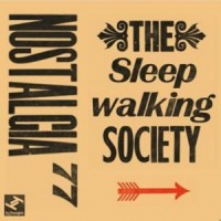 Purchase Nostalgia 77 - The Sleepwalking Society