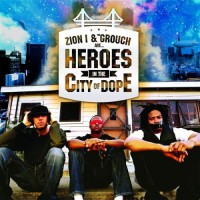 Purchase Zion I & The Grouch - Heroes In The City Of Dope