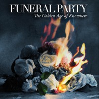 Purchase Funeral Party - The Golden Age Of Knowhere