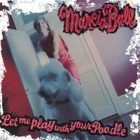 Purchase Marcia Ball - Let Me Play With Your Poodle