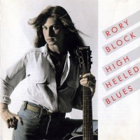 Purchase Rory Block - High Heeled Blues