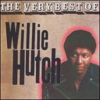 Purchase Willie Hutch - The Very Best Of Willie Hutch