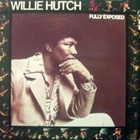 Purchase Willie Hutch - Fully Exposed