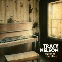 Purchase Tracy Nelson - Victim Of The Blues