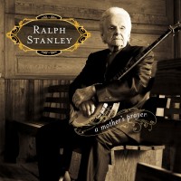 Purchase Ralph Stanley - A Mother's Prayer