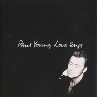 Purchase Paul Young - Love Songs
