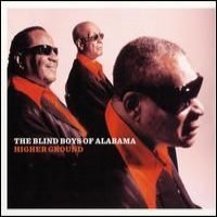 Purchase The Blind Boys Of Alabama - Higher Ground