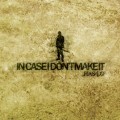 Buy Has-Lo - In Case I Don't Make It Mp3 Download