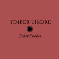 Purchase Timber Timbre - Cedar Shakes
