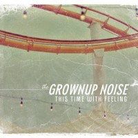 Purchase Grownup Noise - This Time With Feeling