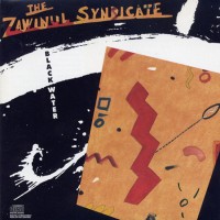 Purchase The Zawinul Syndicate - Black Water